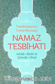Namaz Tesbihatı (Ashab-ı Bedir İlaveli) (Cep Boy) (Kod:1025)