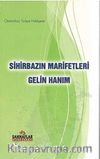 Sihirbazın Marifetleri - Gelin Hanım
