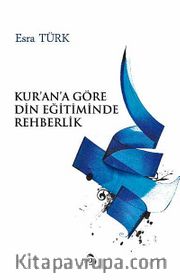 Kur'an'a Göre Din Eğitiminde Rehberlik