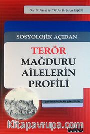 Sosyolojik Açıdan Terör Mağduru Ailelerin Profili