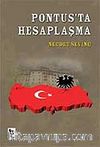 Pontus'ta Hesaplaşma