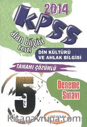 2014 KPSS ÖABT Din Kültürü ve Ahlak Bilgisi Tamamı Çözümlü 5 Deneme Sınavı
