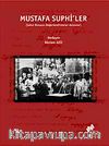 Mustafa Suphi'ler & Şahsi Dosyası-Değerlendirmeler-Anmalar