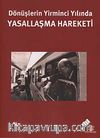 Dönüşlerin Yirminci Yılında Yasallaşma Hareketi