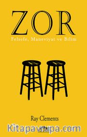 Zor - Felsefe, Maneviyat ve Bilim