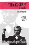 Yılmaz Güney Bir Çirkin Kral