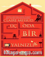 Üç Oda Bir Yalnızlık