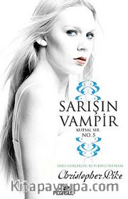 Sarışın Vampir No.5 / Kutsal Sır