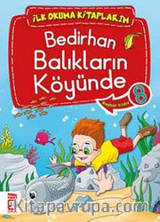 Bedirhan Balıkların Köyünde -8 / İlk Okuma Kitaplarım