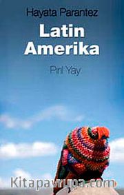 Hayata Parantez Latin Amerika