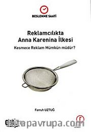 Reklamcılıkta Anna Karenina İlkesi