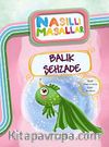 Balık Şehzade / Nasıllı Masallar