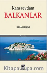 Kara Sevdam Balkanlar
