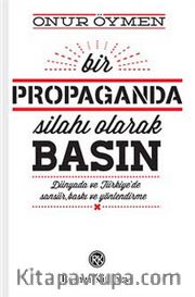 Bir Propaganda Silahı Olarak Basın