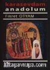 Karasevdam Anadolum