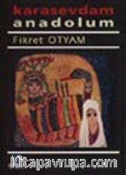 Karasevdam Anadolum