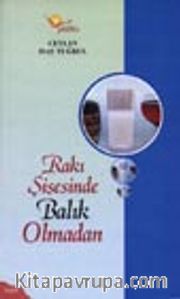 Rakı Şişesinde Balık Olmadan