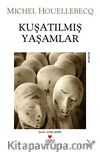 Kuşatılmış Yaşamlar