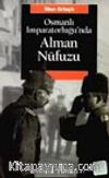 Osmanlı İmparatorluğu'nda Alman Nüfuzu
