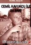 Cemil Kavukçu İle 24 Saat