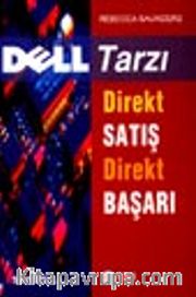 Dell Tarzı Direkt Satış Direkt Başarı