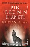 Bir Irkçının İhaneti
