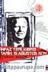 İnfaz Yeri: Kıbrıs &Tarih: 19 Ağustos 1974