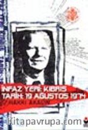 İnfaz Yeri: Kıbrıs <br />Tarih: 19 Ağustos 1974