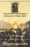 Göç / Osmanlı'dan Cumhuriyet'e Balkanlar'ın Makus Talihi