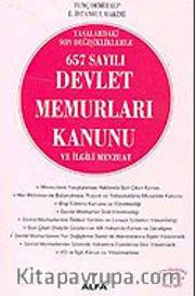 657 Sayılı Devlet Memurları Kanunu ve İlgili Mevzuat (güncelleştirilmiş 8.baskı)