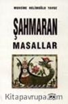 Şahmaran Masalları
