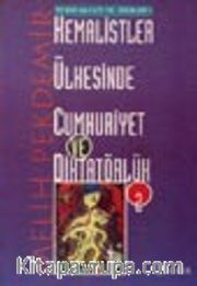 Kemalistler Ülkesinde Cumhuriyet ve Diktatörlük 2
