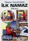 İlk Namaz -Hikaye-