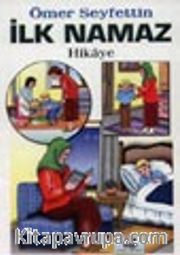 İlk Namaz -Hikaye-