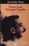 Pierre Loti: Gezegen Seyyahı