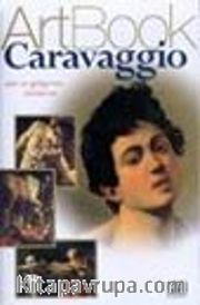 Art Book Caravaggio/Işık ve Gölgenin Yaratıcısı