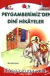 Peygamberimiz'den Dini Hikayeler (Küçük Boy Tek Kitap)