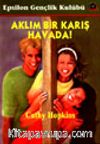 Aklım Bir Karış Havada !