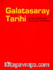 Galatasaray Tarihi Avrupa Zaferleriyle Unutulmaz Yıldızlarıyla