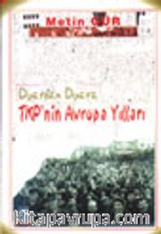 Diyardan Diyara TKP'nin Avrupa Yılları