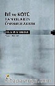 İyi ve Kötü Tanrıların Önyargılarıdır
