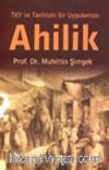 TKY ve Tarihteki Bir Uygulaması Ahilik