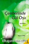 Çemberimde Gül Oya