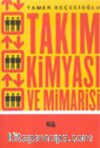 Takım Kimyası ve Mimarisi