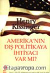 Amerika'nın Dış Politikaya İhtiyacı Var Mı?