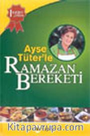 Ayşe Tüter'le Ramazan Bereketi