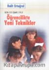 Öğrencilikte Yeni Teknikler - Son Gelişmelerle