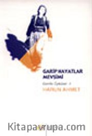 Garip Hayatlar Mevsimi / Gerilla Öyküleri 1