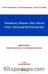 Ceza Muhakemesi Hukuku 1. Kitap & Hüküm Verme Görevi ve Ceza Muhakemesinin Yapısı