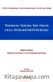 Ceza Muhakemesi Hukuku 1. Kitap <br /> Hüküm Verme Görevi ve Ceza Muhakemesinin Yapısı